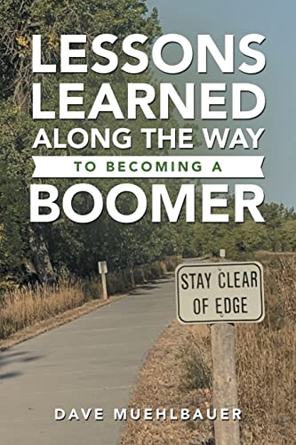 9781664273498: Lessons Learned Along The Way To Becoming A Boomer