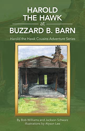 Stock image for Harold the Hawk at Buzzard B. Barn (Harold the Hawk Cousins Adventure) for sale by GF Books, Inc.