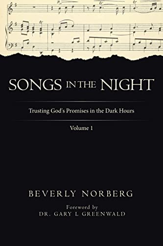 Stock image for Songs in the Night: Trusting God's Promises in the Dark Hours: Vol 1 for sale by Revaluation Books
