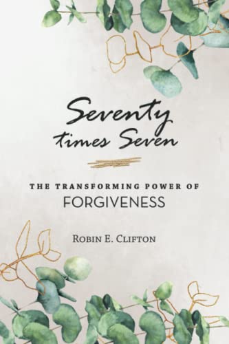 Imagen de archivo de Seventy times Seven The Transforming Power of Forgiveness a la venta por GF Books, Inc.