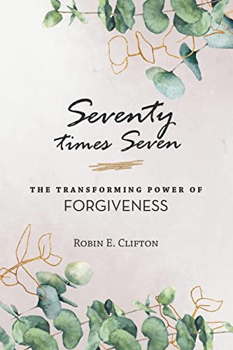 Stock image for Seventy times Seven The Transforming Power of Forgiveness for sale by GF Books, Inc.