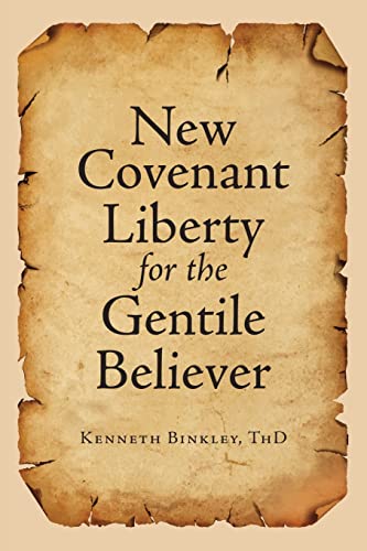 Beispielbild fr New Covenant Liberty for the Gentile Believer zum Verkauf von Books From California