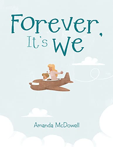

Forever, It's We