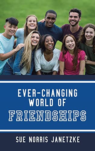 Stock image for Ever-Changing World of Friendships for sale by California Books