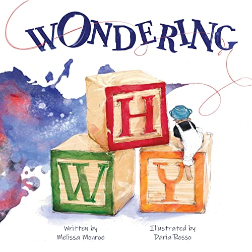 Imagen de archivo de Wondering Why: A Story About Wandering a la venta por GreatBookPrices