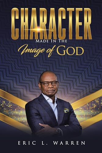 Stock image for Character: Made in the Image of God for sale by GreatBookPrices