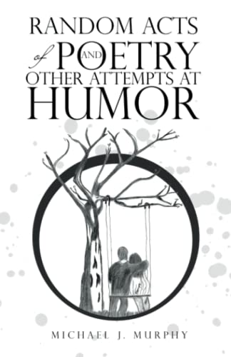 Stock image for Random Acts of Poetry and Other Attempts at Humor for sale by ThriftBooks-Atlanta