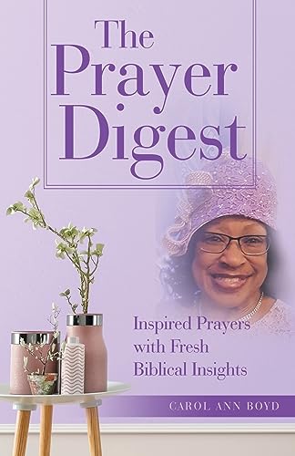 Imagen de archivo de The Prayer Digest: Inspired Prayers with Fresh Biblical Insights [Soft Cover ] a la venta por booksXpress