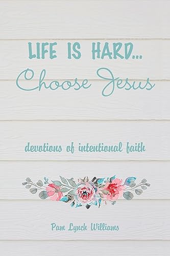 Stock image for Life is hard.Choose Jesus: Devotions of Intentional Faith [Soft Cover ] for sale by booksXpress