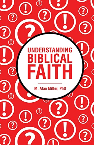 9781664293885: Understanding Biblical Faith