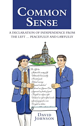 

Common Sense: A Declaration of Independence from the Left . Peacefully and Lawfully