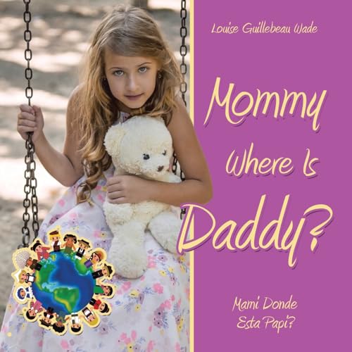 Beispielbild fr Mommy Where Is Daddy?/Mami Donde Esta Papi? [Soft Cover ] zum Verkauf von booksXpress