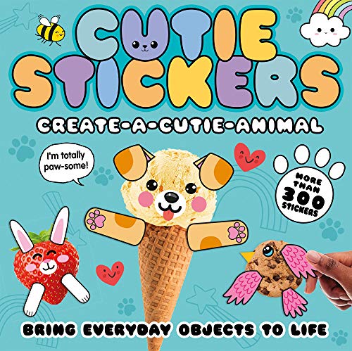 Stock image for Create-a-Cutie Animal: Bring Everyday Objects to Life with 300 Stickers (Cutie Stickers) for sale by Gulf Coast Books