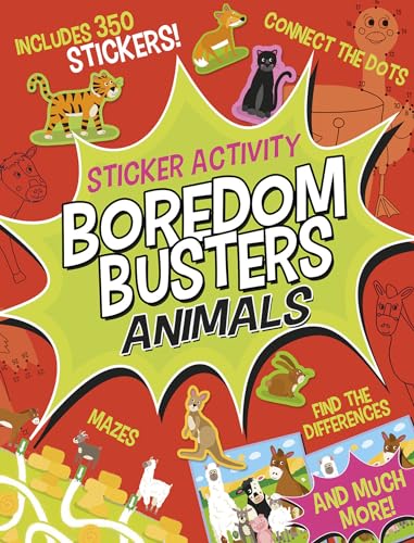 Stock image for Boredom Busters: Animals Sticker Activity: Includes 350 Stickers! Mazes, Connect the Dots, Find the Differences, and Much More! for sale by ThriftBooks-Atlanta