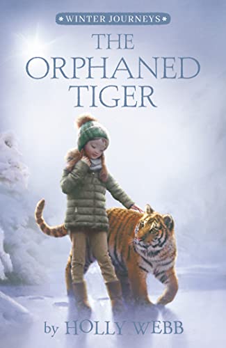 Imagen de archivo de The Orphaned Tiger (Winter Journeys) a la venta por HPB-Ruby