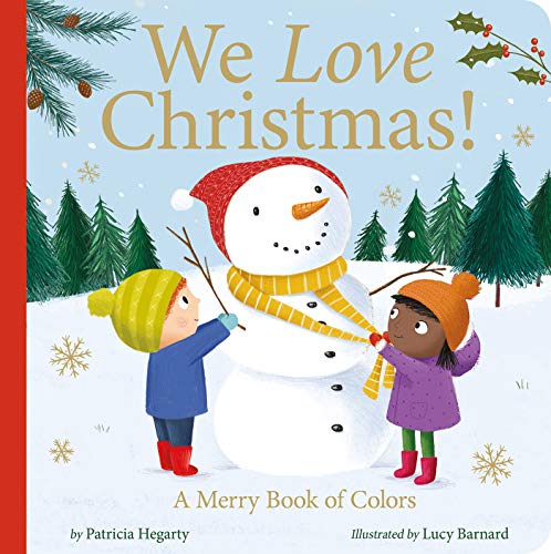 Beispielbild fr We Love Christmas!: A Merry Book of Colors zum Verkauf von Once Upon A Time Books