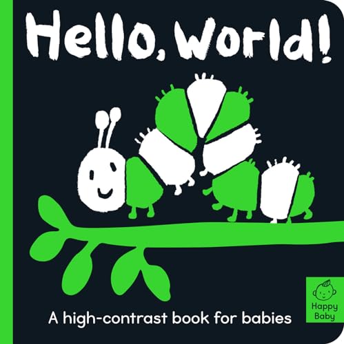 Stock image for Hello World!: A high-contrast book for babies (Happy Baby) for sale by Dream Books Co.