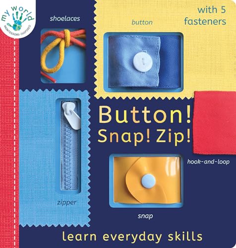 Beispielbild fr Button! Snap! Zip!: Learn everyday skills (My World) zum Verkauf von Dream Books Co.