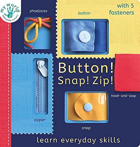 Imagen de archivo de Button! Snap! Zip!: Learn everyday skills (My World) a la venta por Dream Books Co.