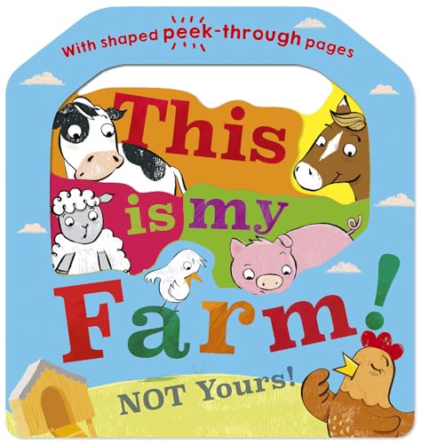 Beispielbild fr This Is My Farm! Not Yours! : Not Yours! zum Verkauf von Better World Books: West
