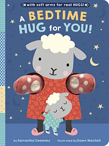 Imagen de archivo de A Bedtime Hug for You!: With soft arms for real HUGS! a la venta por BooksRun