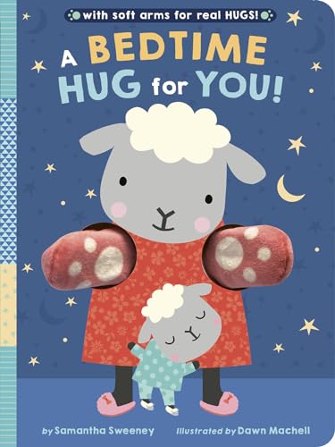 Stock image for A Bedtime Hug for You!: With soft arms for real HUGS! for sale by BooksRun