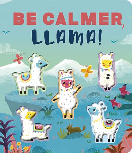 Stock image for Be Calmer, Llama!: A Rhyming Countdown Book for sale by BooksRun