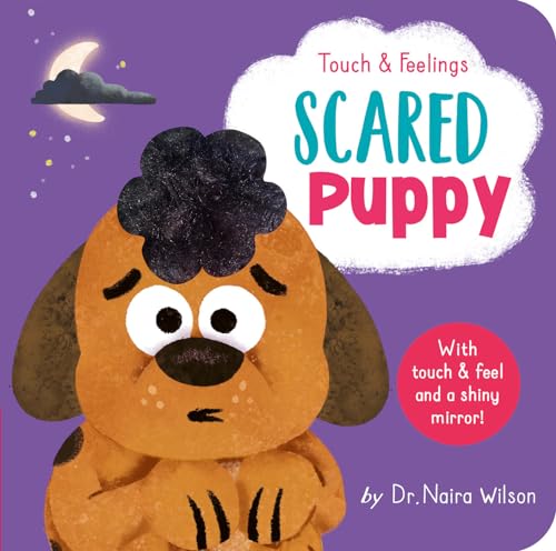 Imagen de archivo de Scared Puppy: Touch and Feelings (Touch & Feelings) a la venta por GF Books, Inc.