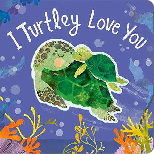 Beispielbild fr I Turtley Love You zum Verkauf von Dream Books Co.
