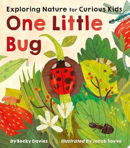 Imagen de archivo de One Little Bug: Exploring Nature for Curious Kids a la venta por Housing Works Online Bookstore