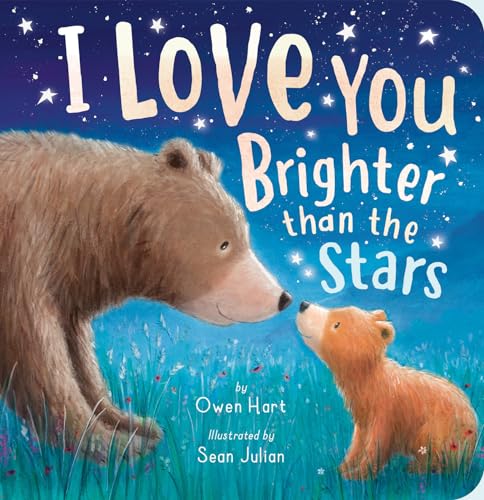 Beispielbild fr I Love You Brighter than the Stars zum Verkauf von Seattle Goodwill