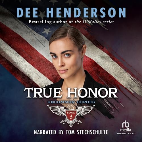 Beispielbild fr True Honor (The Uncommon Heroes Series) zum Verkauf von GoldBooks