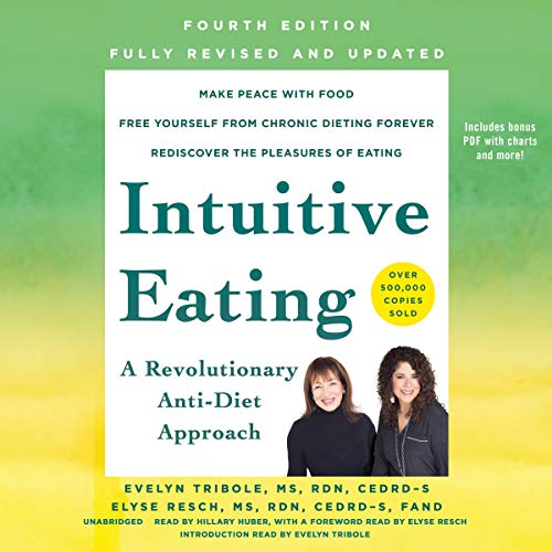 Stock image for Intuitive Eating, 4th Edition: A Revolutionary Anti-Diet Approach for sale by Save With Sam