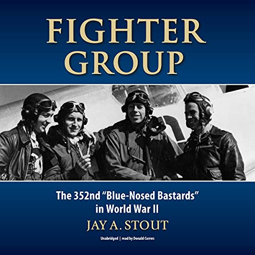 Imagen de archivo de Fighter Group: The 352nd Blue-Nosed Bastards in World War II a la venta por Shasta Library Foundation