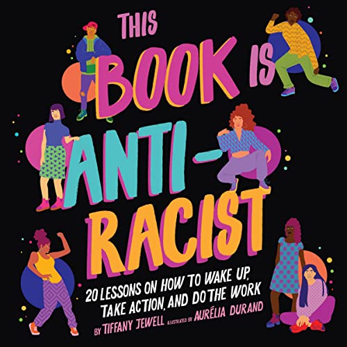 9781665036894: This Book Is Anti-racist: 20 Lessons on How to Wake Up, Take Action, and Do the Work