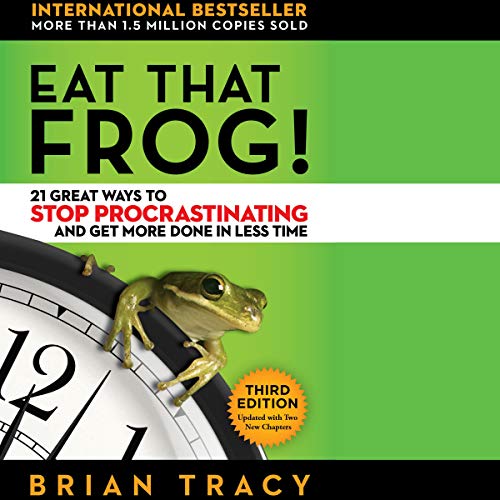 Stock image for Eat That Frog!: 21 Great Ways to Stop Procrastinating and Get More Done in Less Time for sale by Revaluation Books