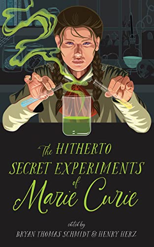Stock image for The Hitherto Secret Experiments of Marie Curie for sale by Blackwell's