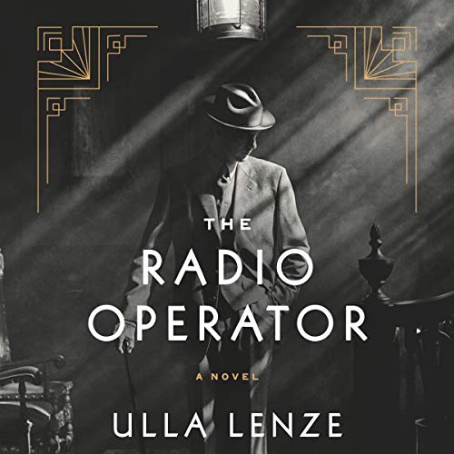 Stock image for The Radio Operator: A Novel for sale by Revaluation Books