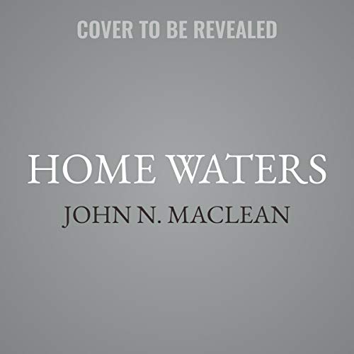 9781665096379: Home Waters: A Chronicle of Family and a River: Library Edition