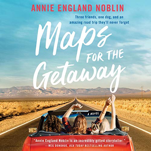 9781665097550: Maps for the Getaway: A Novel