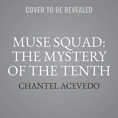 9781665099615: Muse Squad: The Mystery of the Tenth Lib/E (Muse Squad Series Lib/E)
