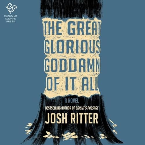 9781665103756: The Great Glorious Goddamn of It All: Library Edition