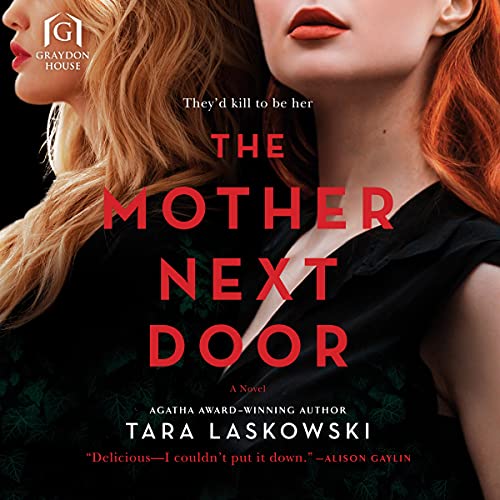 9781665104456: The Mother Next Door: A Novel of Suspense