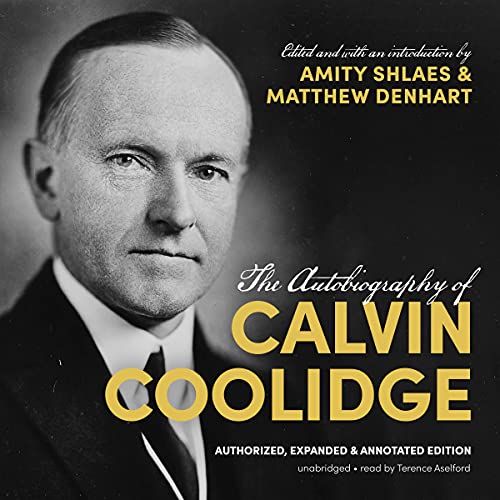 Stock image for The Autobiography of Calvin Coolidge: Authorized Edition for sale by Revaluation Books