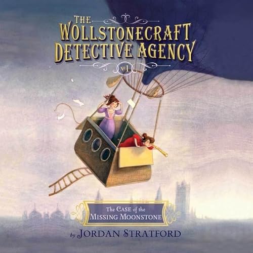 9781665155939: The Case of the Missing Moonstone: Library Edition: 1 (The Wollstonecraft Detective Agency, 1)
