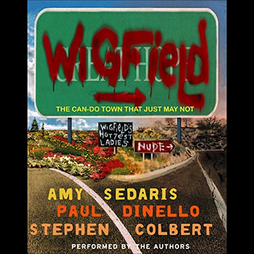 Imagen de archivo de Wigfield: The Can-Do Town That Just May Not a la venta por Ezekial Books, LLC