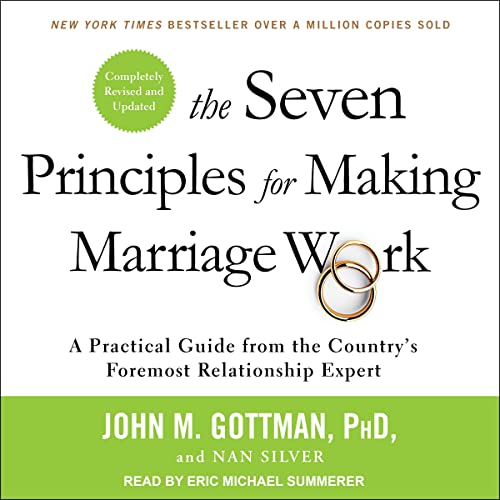 Beispielbild fr The Seven Principles for Making Marriage Work: A Practical Guide from the Countrys Foremost Relation zum Verkauf von Save With Sam
