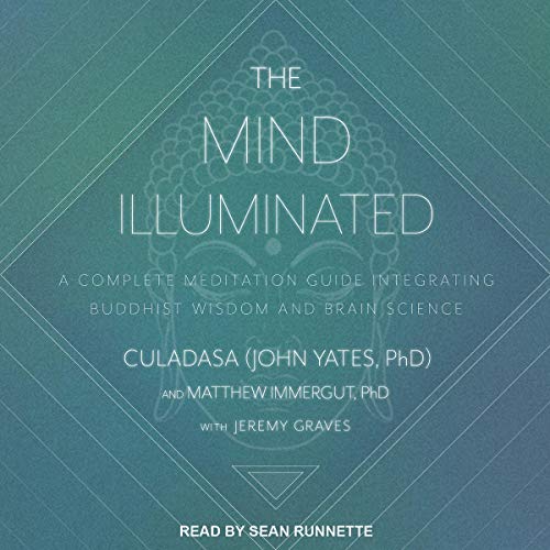 9781665278485: The Mind Illuminated: A Complete Meditation Guide Integrating Buddhist Wisdom and Brain Science; Library Edition