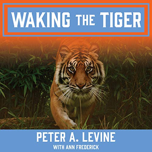 9781665297332: Waking the Tiger: Healing Trauma