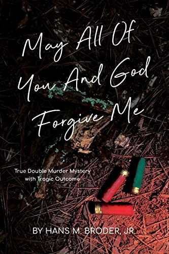 Stock image for May All of You and God Forgive Me for sale by GF Books, Inc.